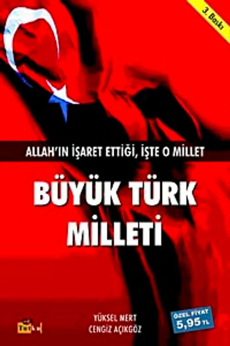 Büyük Türk Milleti Allah'ın İşaret Ettiği İşte O Millet