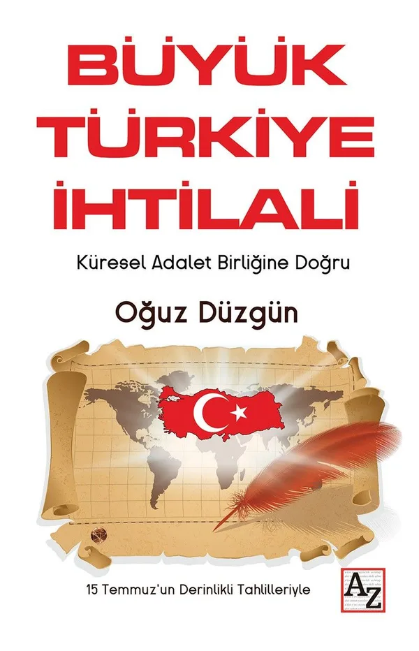 Büyük Türkiye İhtilali Küresel Adalet Birliğine Doğru