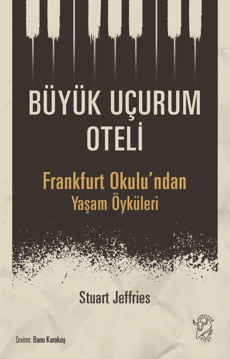 Büyük Uçurum Oteli Frankfurt Okulu'ndan Yaşam Öyküleri
