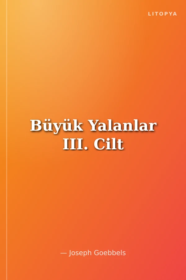 Büyük Yalanlar III. Cilt