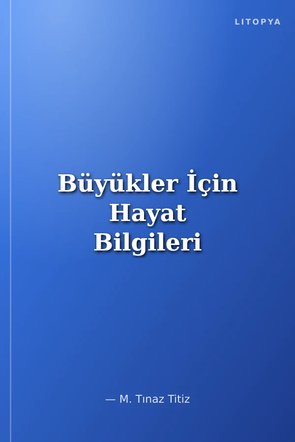 Büyükler İçin Hayat Bilgileri