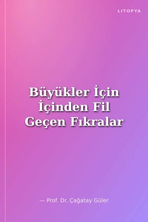 Büyükler İçin İçinden Fil Geçen Fıkralar