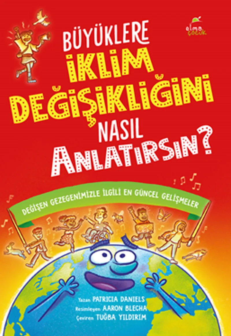 Büyüklere İklim Değişikliğini Nasıl Anlatırsın?