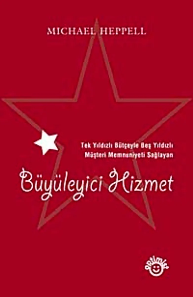 Büyüleyici Hizmet Tek Yıldızlı Bütçeyle Beş Yıldızlı Müşteri Memnuniyeti Sağlayan
