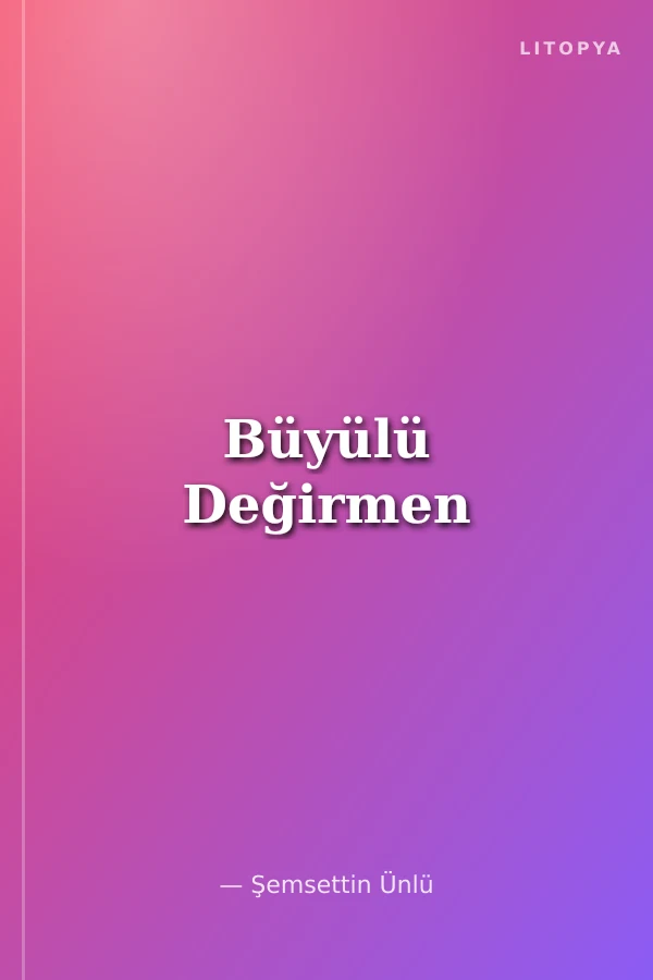 Büyülü Değirmen
