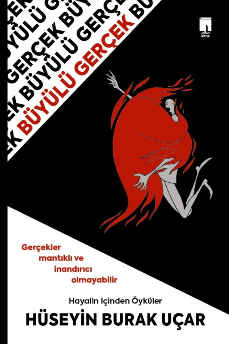 Büyülü Gerçek Hayalin İçinden Öyküler