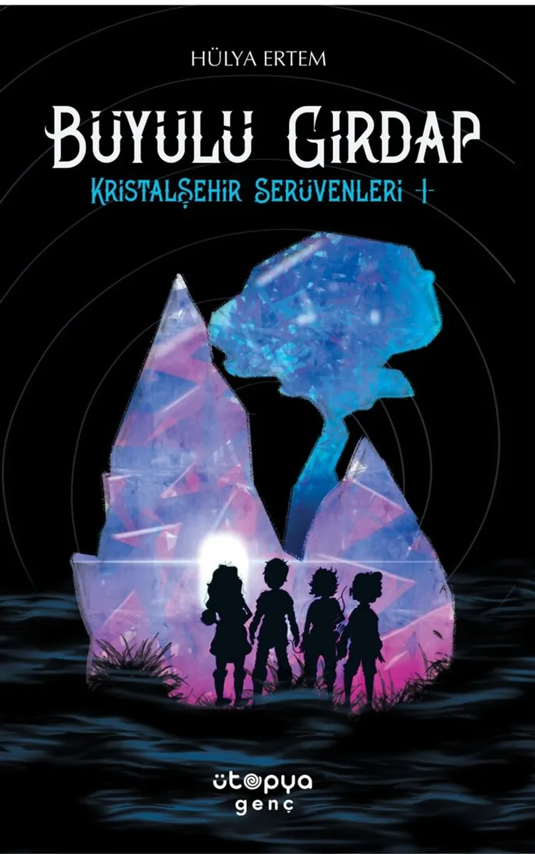 Büyülü Girdap / Kristalşehir Serüvenleri 1