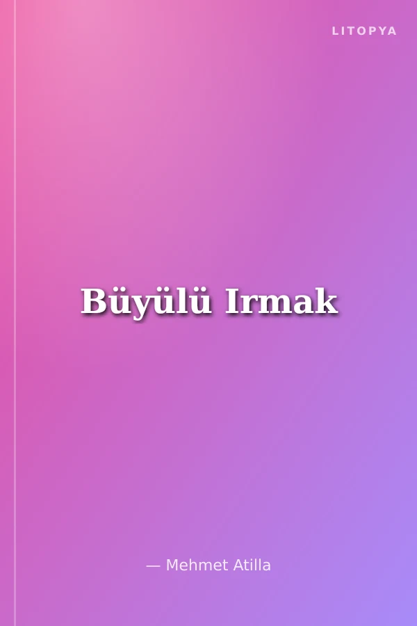 Büyülü Irmak