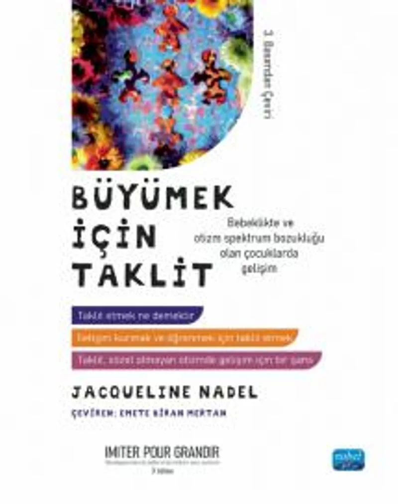 Büyümek İçin Taklit Bebeklikte ve Otizm Spektrum Bozukluğu Olan Çocuklarda Gelişim
