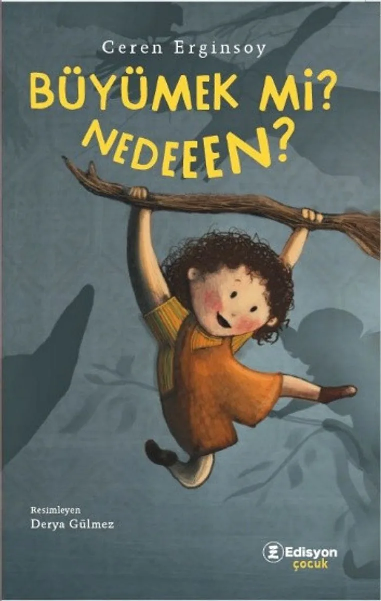 Büyümek mi Neden?
