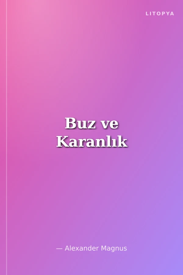 Buz ve Karanlık