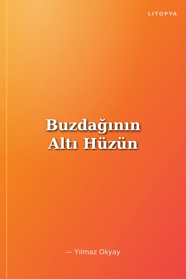 Buzdağının Altı Hüzün