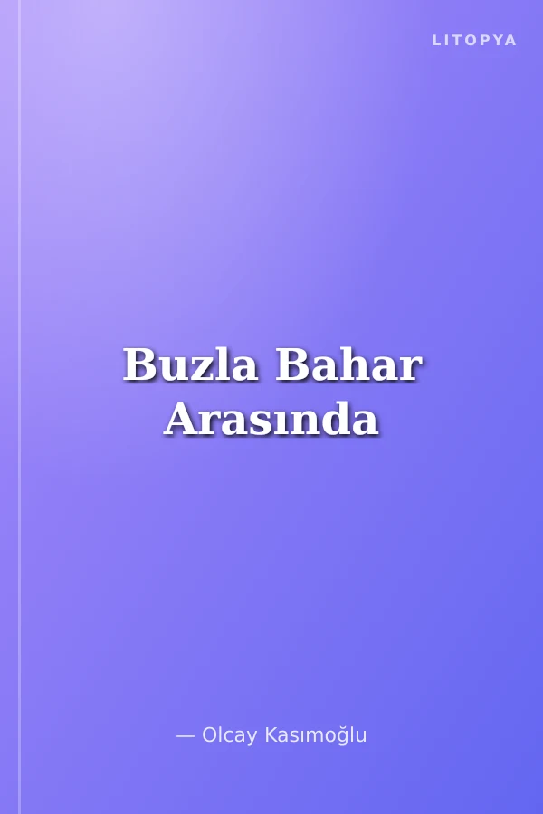 Buzla Bahar Arasında