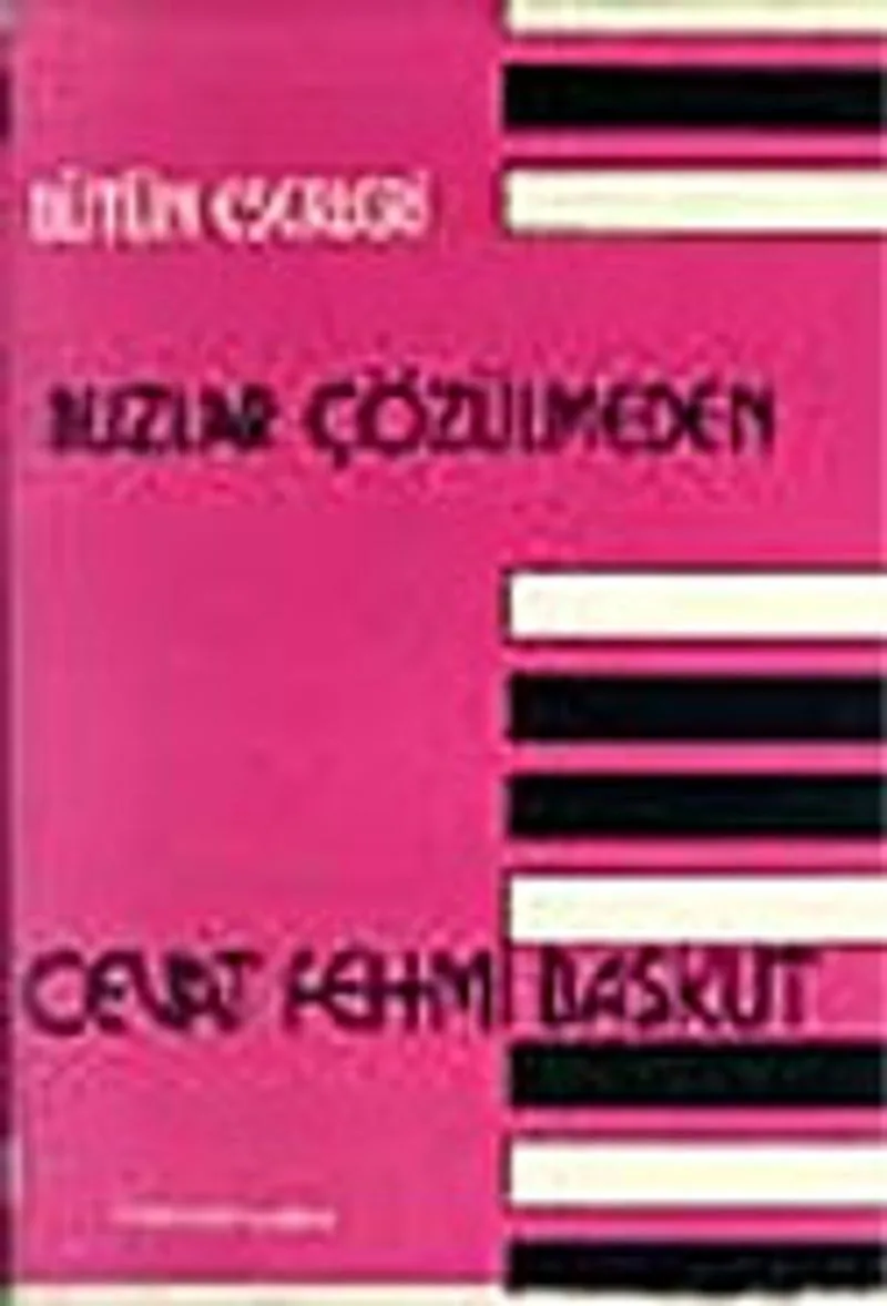 Buzlar Çözülmeden/Bütün Eserleri