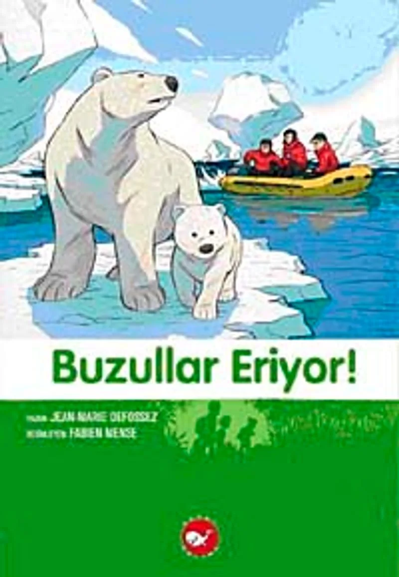 Buzullar Eriyor! 9.Kitap / Doğa Dostu Kardeşler