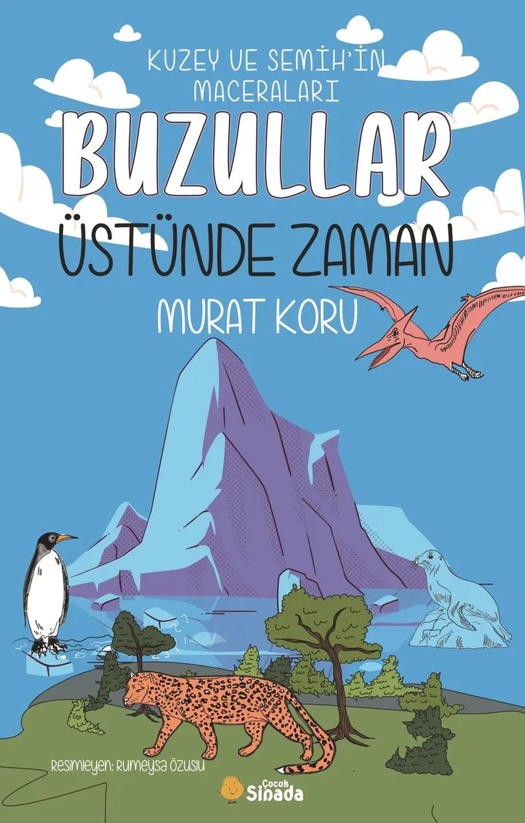 Buzullar Üstünde Zaman Kuzey ve Semih'in Maceraları
