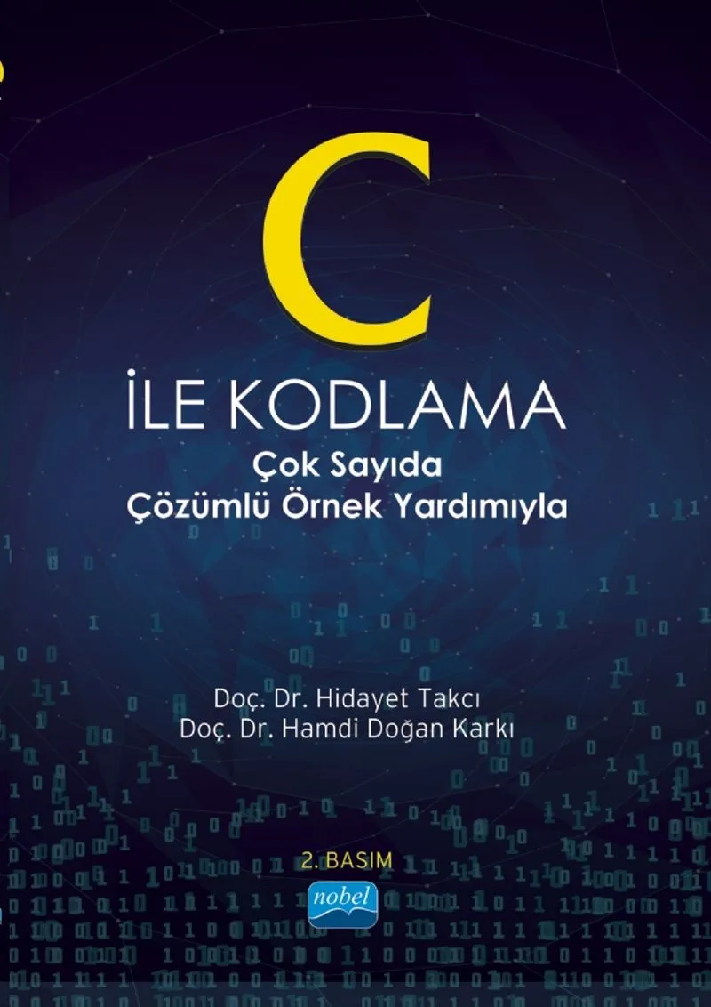 C ile Kodlama Çok Sayıda Çözümlü Örnek Yardımıyla