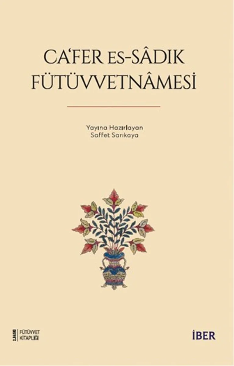 Ca&lsquo;fer es-Sadık Fütüvvetnamesi