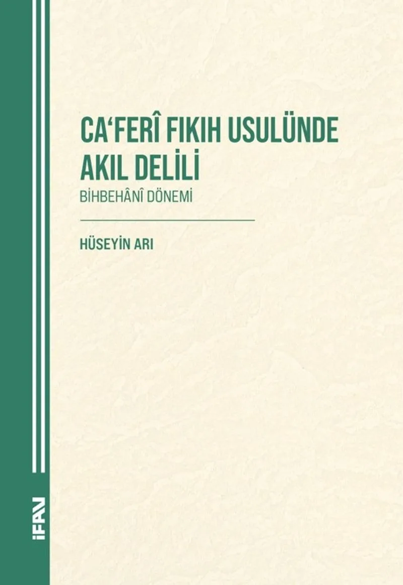 Ca&lsquo;Fer&icirc; Fikih Usulünde Akil Delili