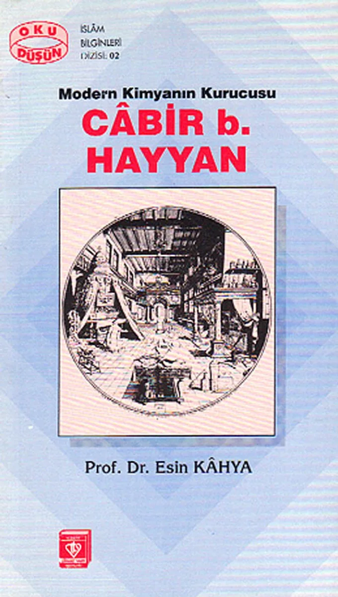Cabir b. Hayyan Modern Kimyanın Kurucusu