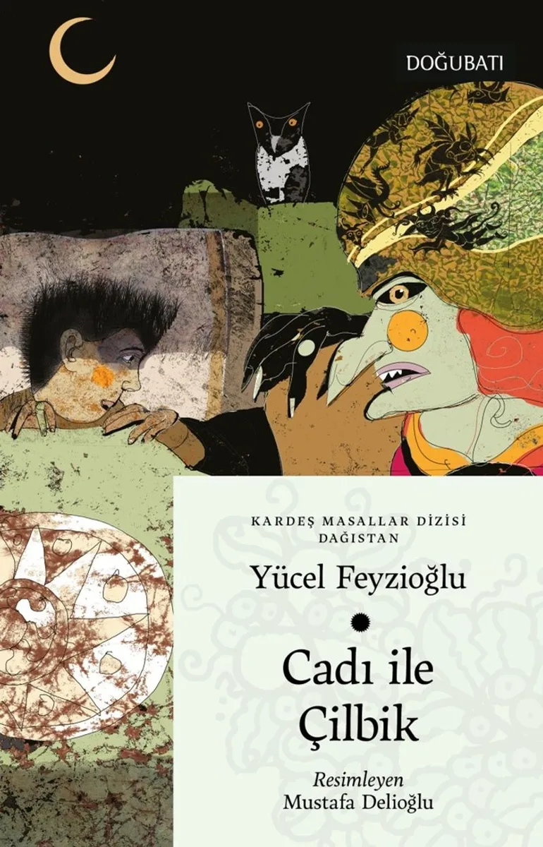 Cadı ile Çilbik (Dağıstan Masalları)