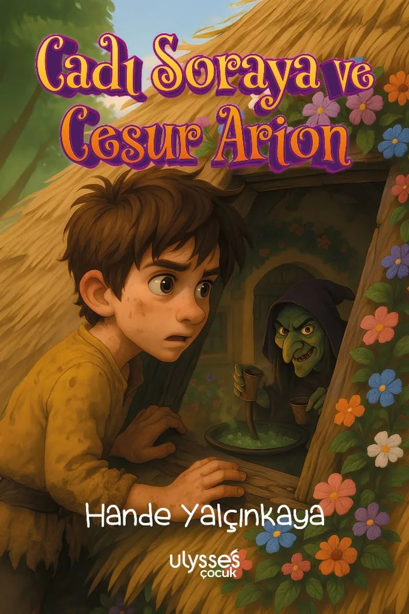 Cadı Soraya ve Cesur Arion
