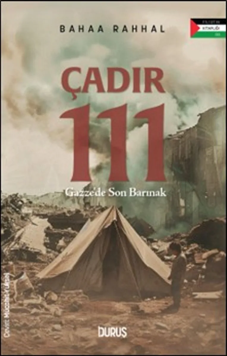 Çadır 111 Gazze'de Son Barınak