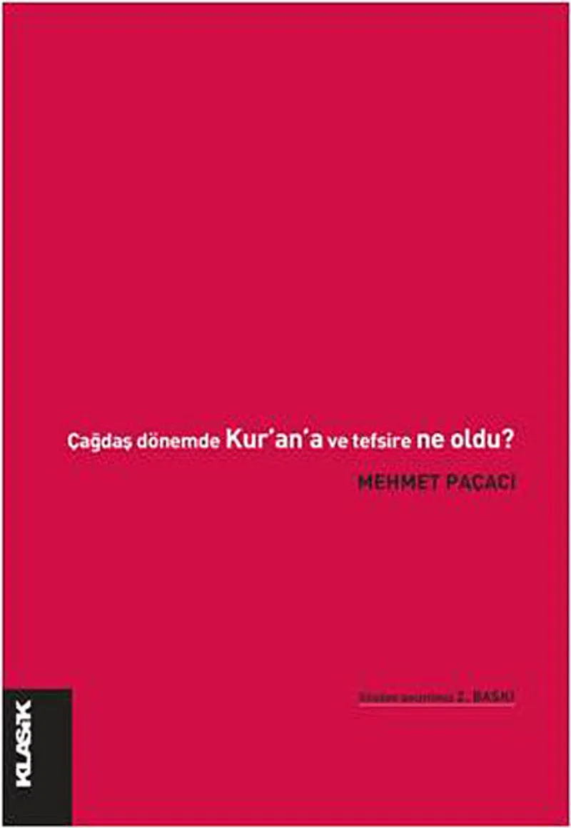 Çağdaş Dönem'de Kur'an'a ve Tefsire Ne Oldu?
