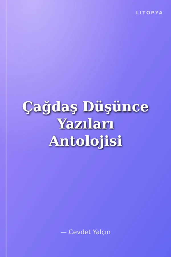 Çağdaş Düşünce Yazıları Antolojisi