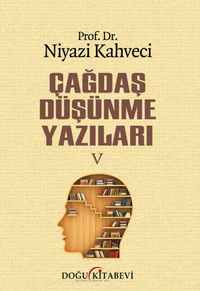 Çağdaş Düşünme Yazıları V