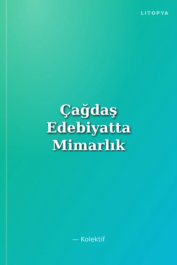 Çağdaş Edebiyatta Mimarlık