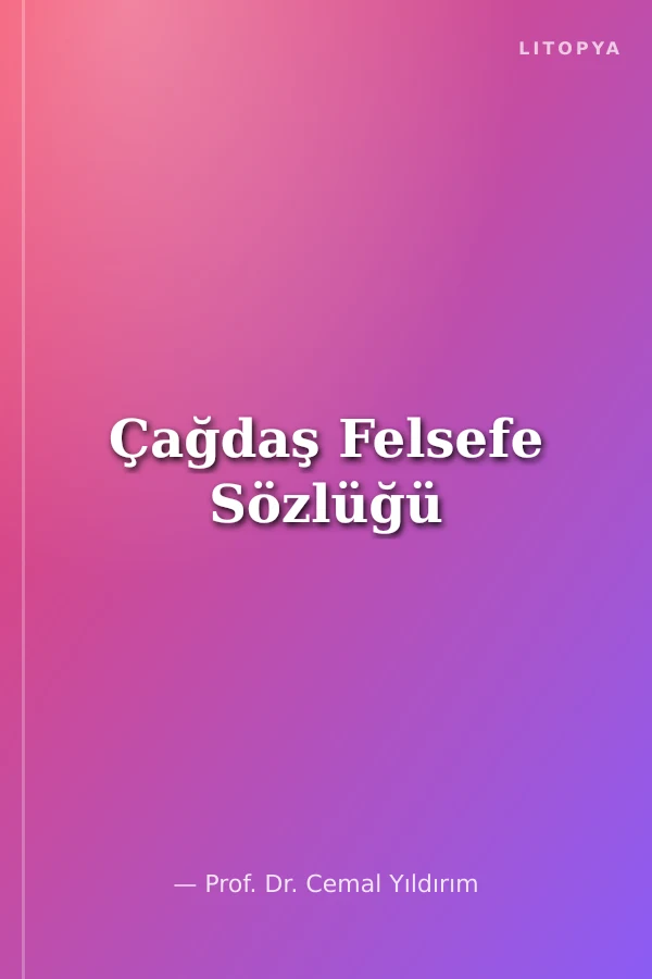 Çağdaş Felsefe Sözlüğü