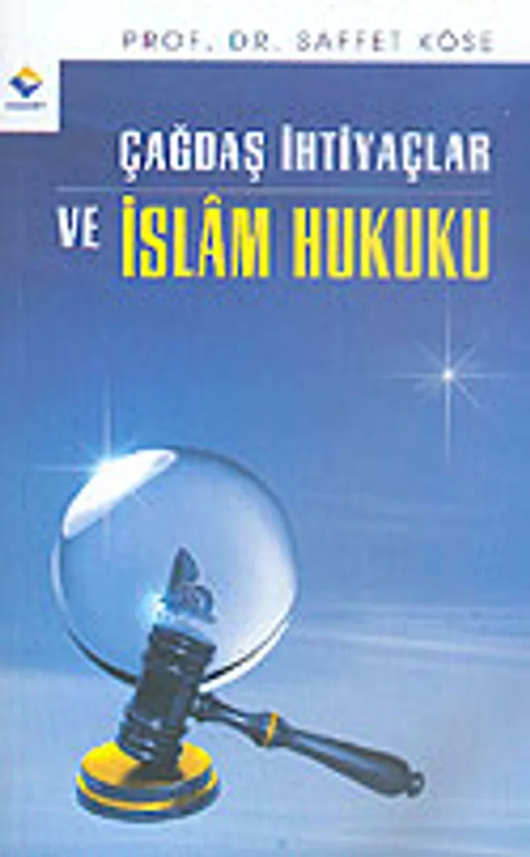 Çağdaş İhtiyaçlar ve İslam Hukuku