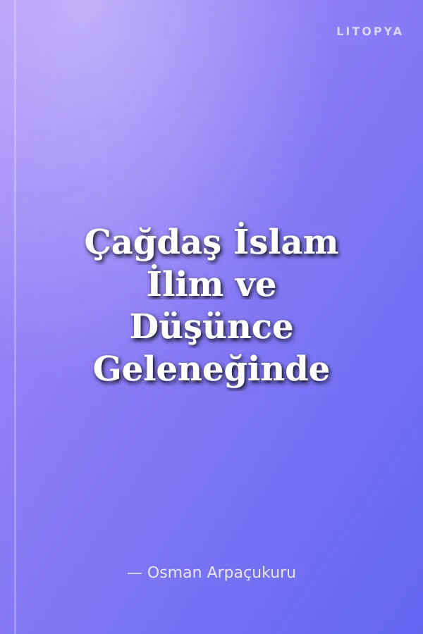 Çağdaş İslam İlim ve Düşünce Geleneğinde İbn Âşûr