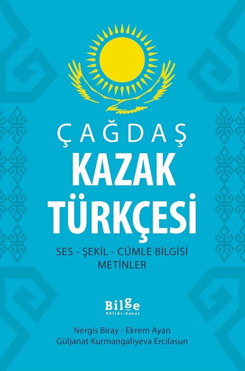 Çağdaş Kazak Türkçesi Ses - Şekil - Cümle Bilgisi - Metinler