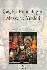 Çağdaş Ruhçuluğun Maske Ve Yüzleri