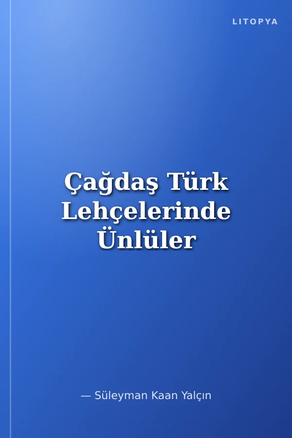 Çağdaş Türk Lehçelerinde Ünlüler