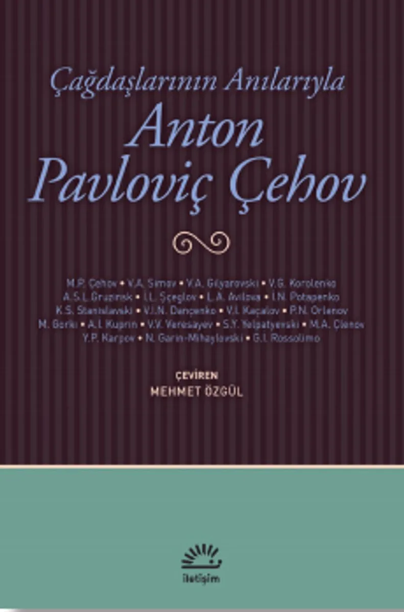 Çağdaşlarının Anılarıyla Anton Pavloviç Çehov