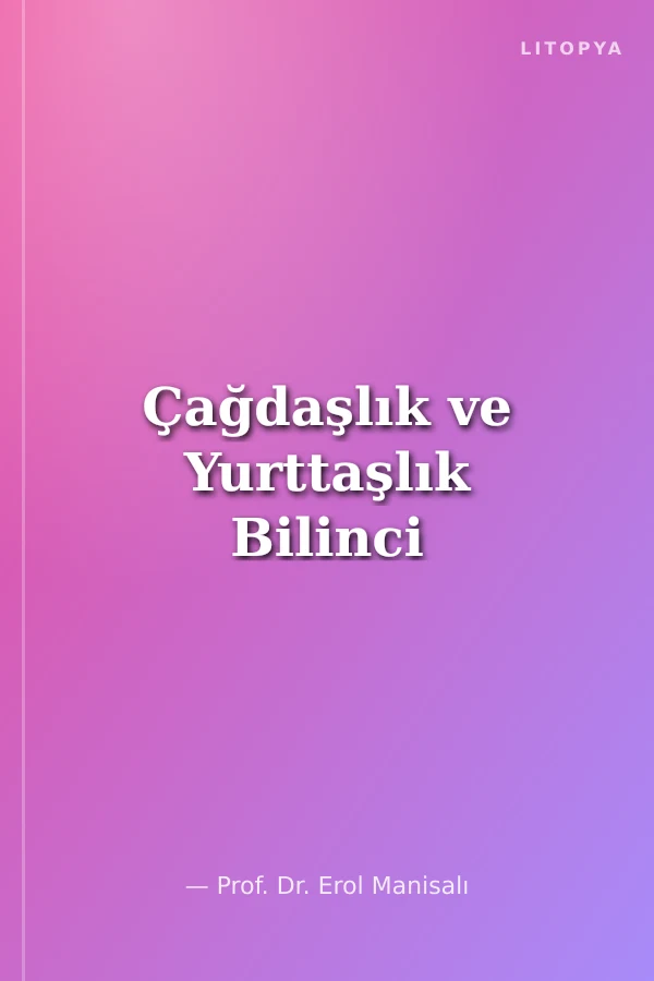 Çağdaşlık ve Yurttaşlık Bilinci