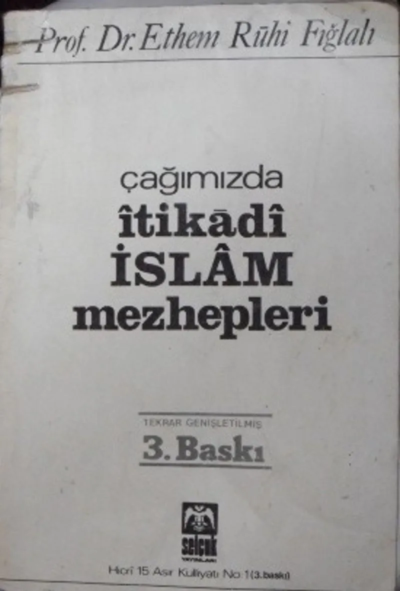 Çağımızda İtikadî İslam Mezhepleri / 13-D-5
