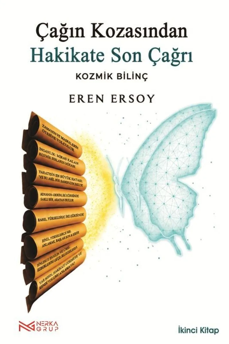 Çağın Kozasından Hakikate Son Çağrı 2. Kitap Kozmik Bilinç
