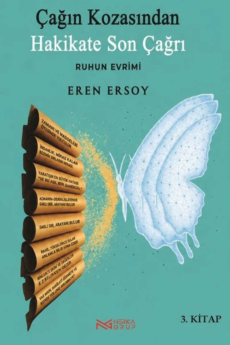 Çağın Kozasından Hakikate Son Çağrı 3. Kitap Ruhun Evrimi
