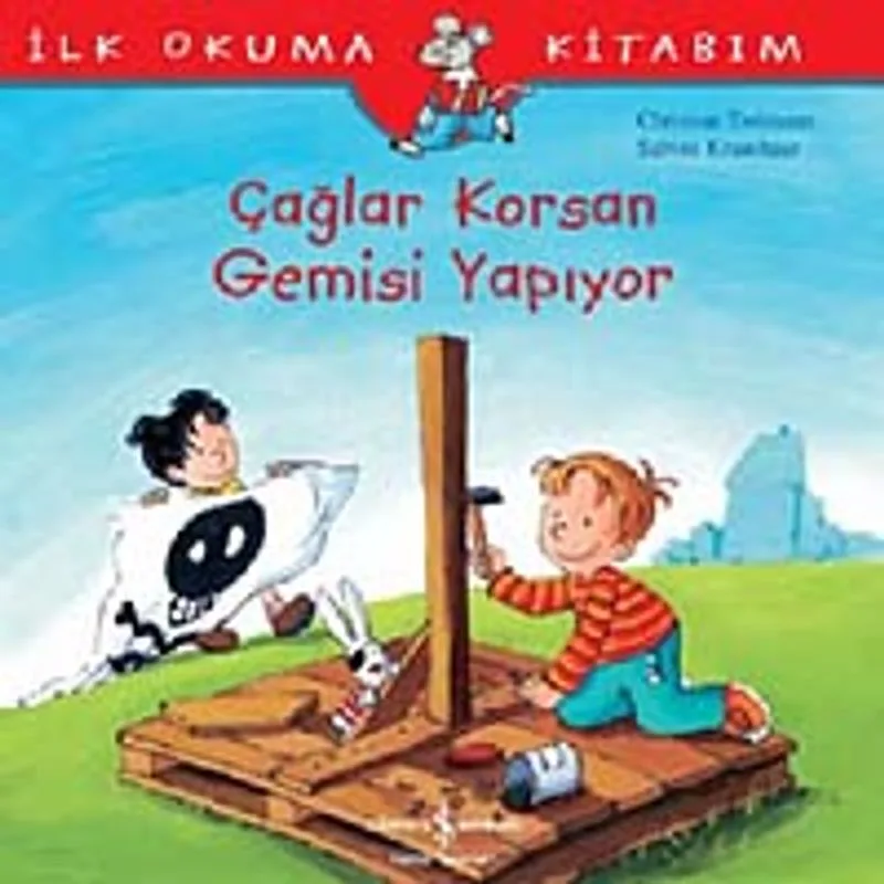 Çağlar Korsan Gemisi Yapıyor İlk Okuma Kitabım