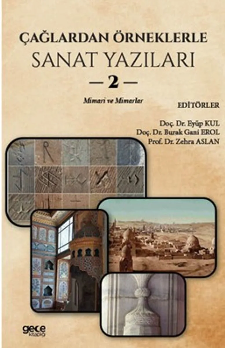 Çağlardan Örneklerle Sanat Yazıları II Mimari ve Mimarlar