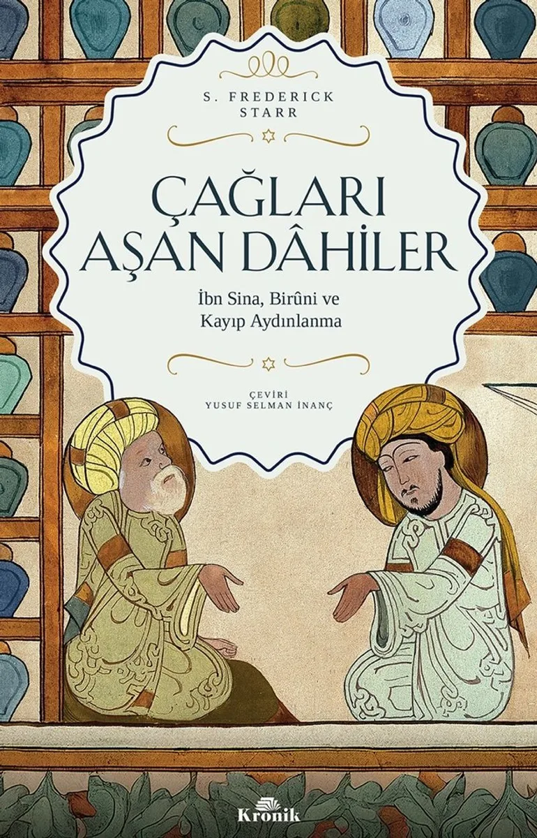 Çağları Aşan Dahiler İbn Sina, Biruni ve Kayıp Aydınlanma