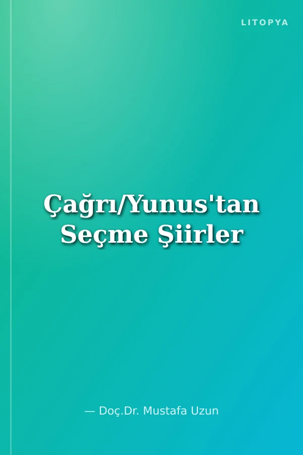 Çağrı/Yunus'tan Seçme Şiirler