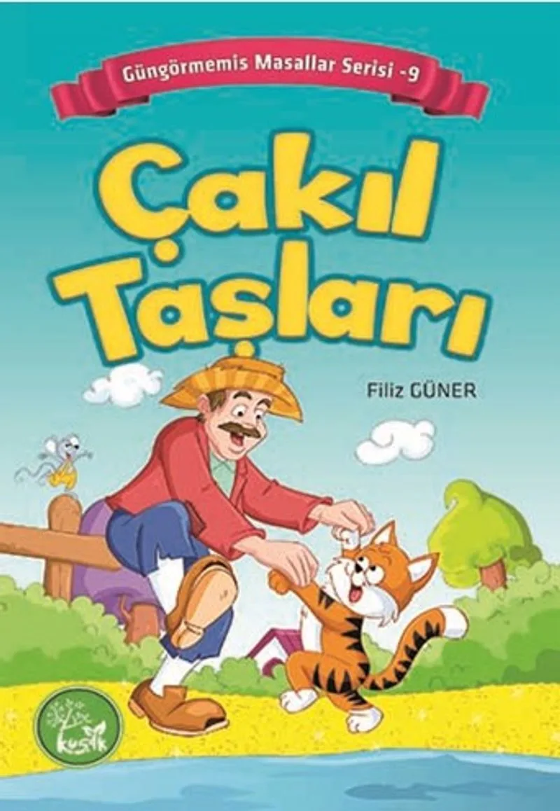 Çakıl Taşları / Güngörmemiş Masallar Serisi 9