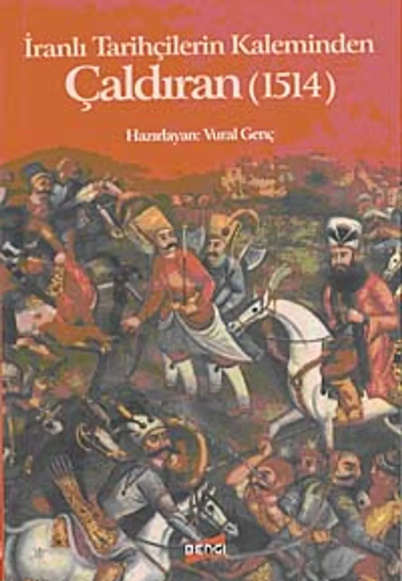 Çaldıran İranlı Tarihçilerin Kaleminden (1514)