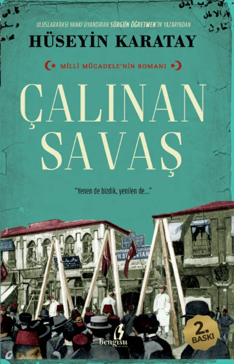 Çalınan Savaş Milli Mücadelenin Romanı