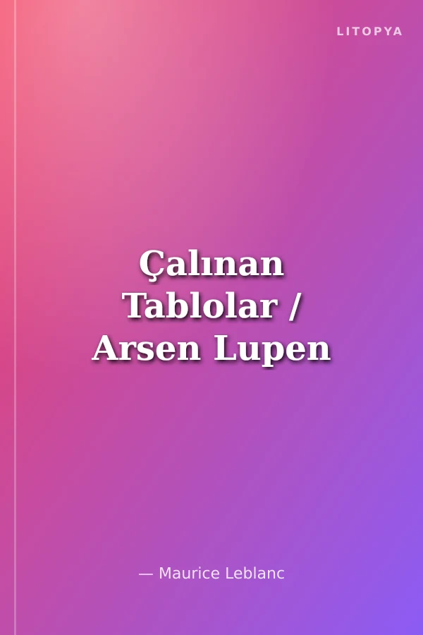 Çalınan Tablolar / Arsen Lupen